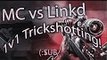 MC vs Linkd! - ONE VS ONE TRICKSHOT FACEOFF!
