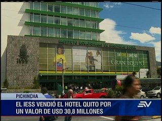 IEES vendió el Hotel Quito
