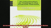 READ book  An Introduction to Trading in the Financial Markets Market Basics  FREE BOOOK ONLINE