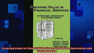 EBOOK ONLINE  Creating Value in Financial Services Strategies Operations and Technologies  DOWNLOAD ONLINE