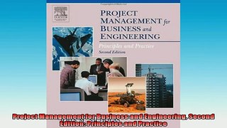 FREE DOWNLOAD  Project Management for Business and Engineering Second Edition Principles and Practice READ ONLINE