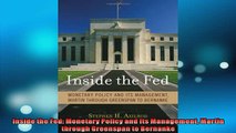 READ book  Inside the Fed Monetary Policy and Its Management Martin through Greenspan to Bernanke  FREE BOOOK ONLINE