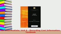 Download  Aat Intermediate Unit 6  Recording Cost Information Textbook PDF Book Free