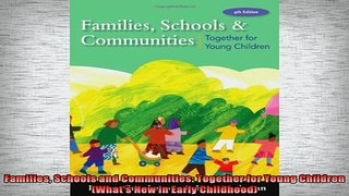 READ book  Families Schools and Communities Together for Young Children Whats New in Early Full EBook