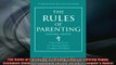 Free Full PDF Downlaod  The Rules of Parenting A Personal Code for Raising Happy Confident Children Expanded Full Free