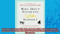 DOWNLOAD FREE Ebooks  Why Dont Students Like School A Cognitive Scientist Answers Questions About How the Mind Full Ebook Online Free