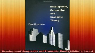 FAVORIT BOOK   Development Geography and Economic Theory Ohlin Lectures READ ONLINE