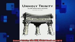 READ THE NEW BOOK   Unholy Trinity The IMF World Bank and WTO  DOWNLOAD ONLINE
