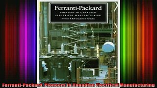 FAVORIT BOOK   FerrantiPackard Pioneers in Canadian Electrical Manufacturing READ ONLINE
