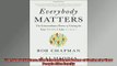 FREE PDF  Everybody Matters The Extraordinary Power of Caring for Your People Like Family  FREE BOOOK ONLINE