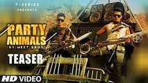 Party Animals Video Song (Teaser) - Meet Bros, Poonam Kay - 9TH MAY