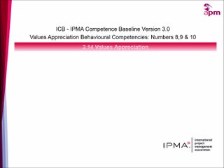 ICB - IPMA Baseline v3: Values Appreciation Competencies 8, 9 & 10