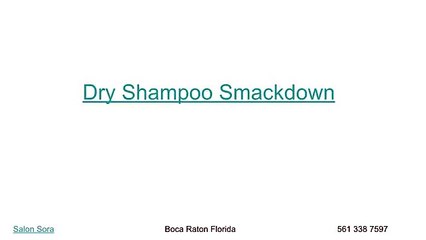 Dry Shampoo Smackdown - Salon Sora Blog