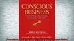 READ book  Conscious Business How to Build Value Through Value  FREE BOOOK ONLINE