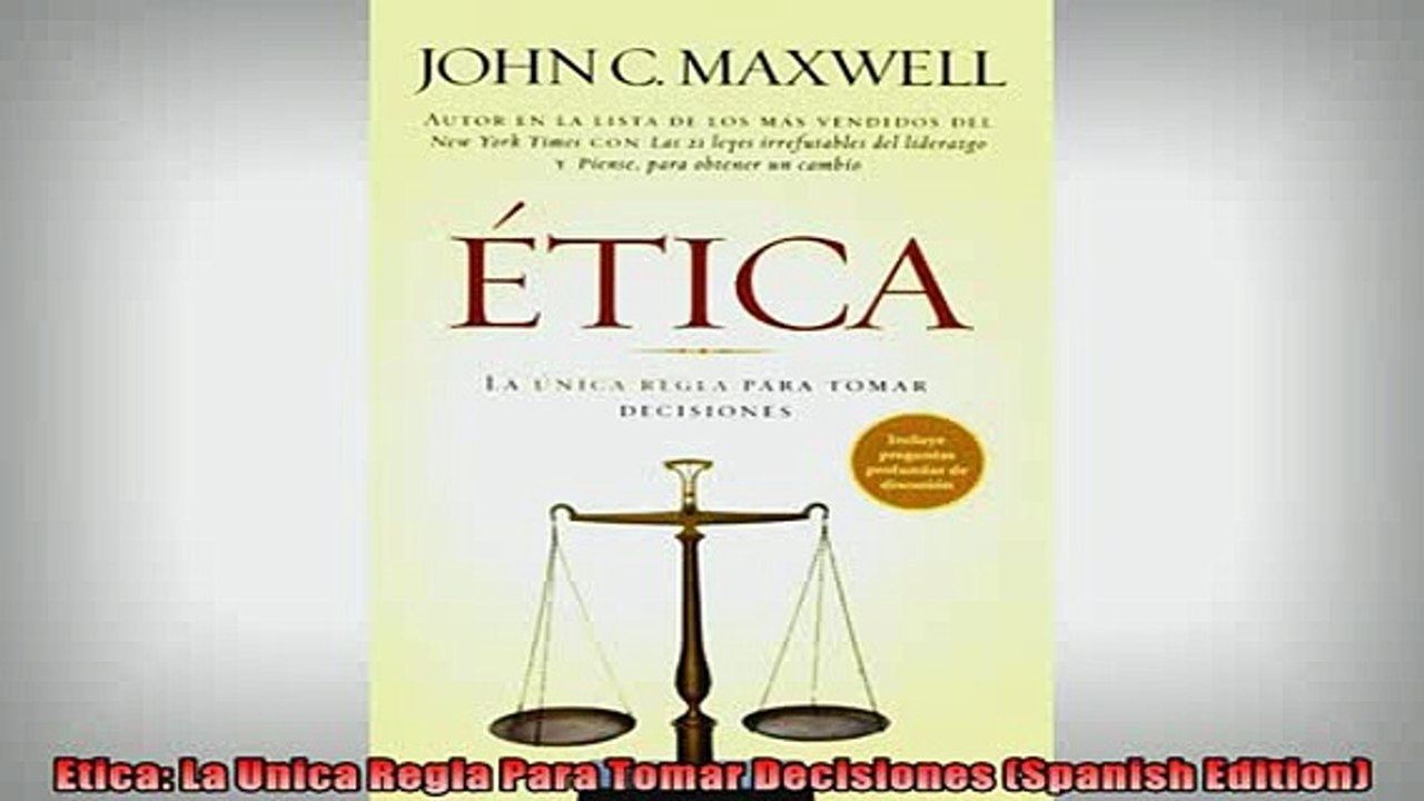 FREE PDF  Etica La Unica Regla Para Tomar Decisiones Spanish Edition  FREE BOOOK ONLINE