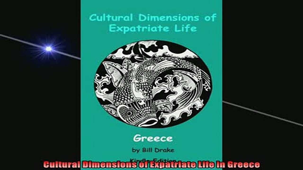 Free PDF Downlaod  Cultural Dimensions of Expatriate Life in Greece  DOWNLOAD ONLINE