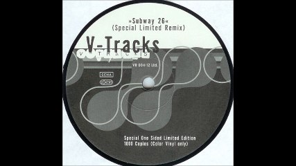 V-Tracks - Subway 26 (Special Limited Remix) (A)