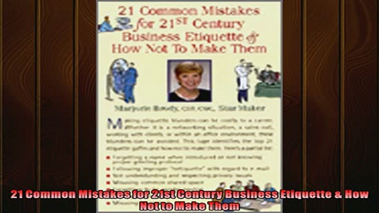 READ book  21 Common Mistakes for 21st Century Business Etiquette  How Not to Make Them  BOOK ONLINE