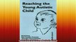 READ book  Reaching the Young Autistic Child Full Free