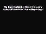 Read The Oxford Handbook of Clinical Psychology: Updated Edition (Oxford Library of Psychology)