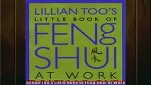 FREE PDF  Lillian Toos Little Book of Feng Shui at Work  DOWNLOAD ONLINE