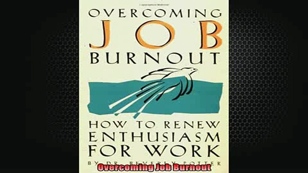 EBOOK ONLINE  Overcoming Job Burnout  BOOK ONLINE