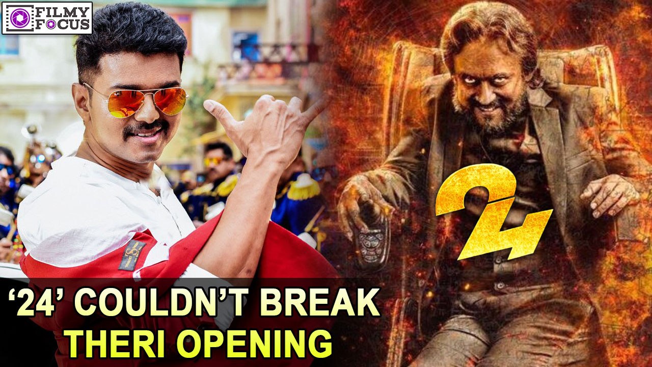 ‘24’ Movie couldn’t break Theri opening | filmyfocus.com