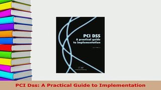 PDF  PCI Dss A Practical Guide to Implementation Download Online