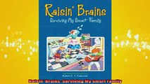 Free Full PDF Downlaod  Raisin Brains Surviving My Smart Family Full Ebook Online Free