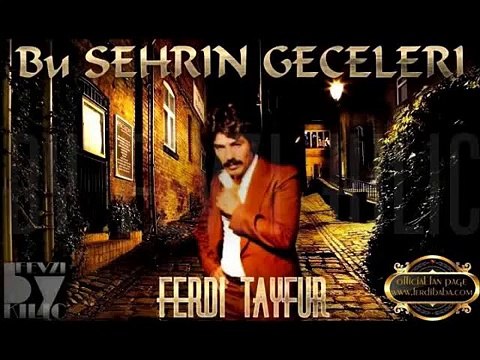FERDİ TAYFUR BU ŞEHRİN GECELERİ