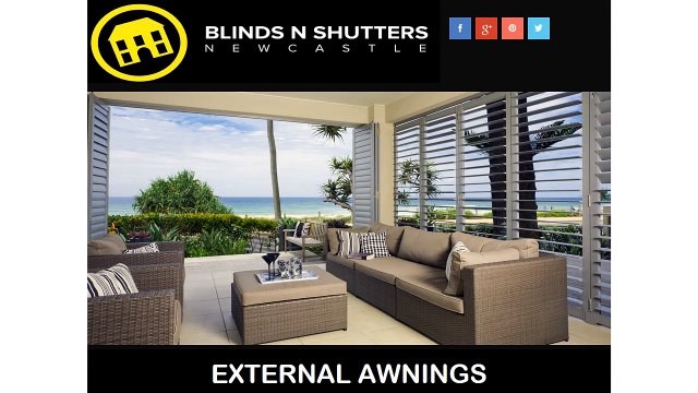 EXTERNAL AWNINGS - Blinds-n-Shutters