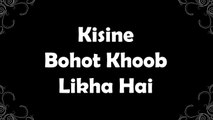 Shayari On Life | Kisine Bahot Khoob Likha Hai | New Hindi Shayari | Latest 2016 | dailymotion | Full HD Video