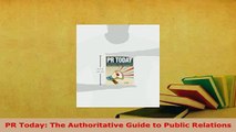 PDF  PR Today The Authoritative Guide to Public Relations Download Online