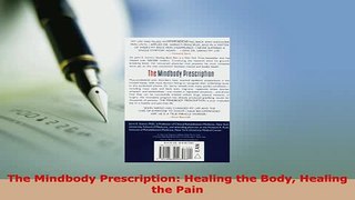 PDF  The Mindbody Prescription Healing the Body Healing the Pain  EBook