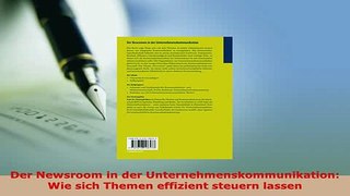 Download  Der Newsroom in der Unternehmenskommunikation Wie sich Themen effizient steuern lassen  Read Online