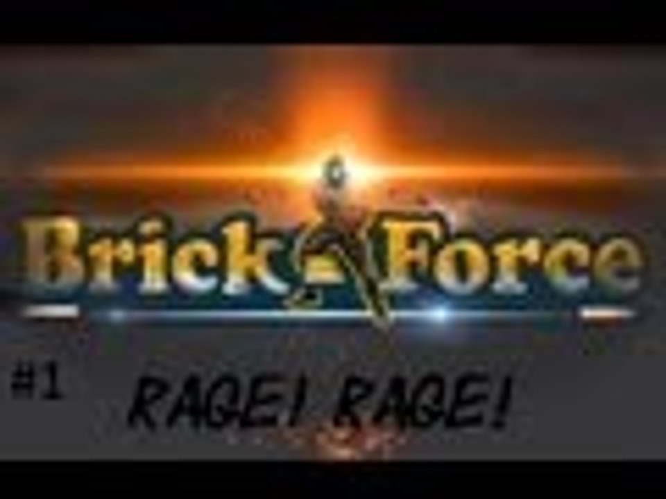 Brick Force RAGE RAGE Ep1