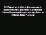 PDF Civil Capacities in Clinical Neuropsychology: Research Findings and Practical Applications
