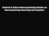 PDF Textbook of Clinical Neuropsychology (Studies on Neuropsychology Neurology and Cognition)