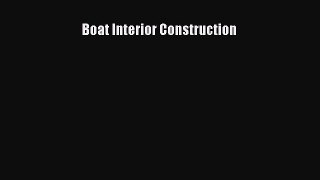 [Read Book] Boat Interior Construction  EBook