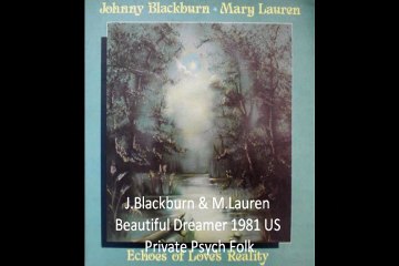 J.Blackburn & M.Lauren  "Beautiful Dreamer" 1981 US Private Psych Folk