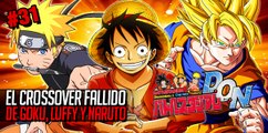 Dragon Ball Z #31 - El crossover fallido de Goku, Luffy y Naruto