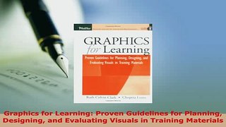 PDF  Graphics for Learning Proven Guidelines for Planning Designing and Evaluating Visuals in Download Online