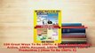 PDF  100 Great Ways To Be 100 4 Book Bundle 100 Active 100 Focused 100 Organized 100 Read Full Ebook