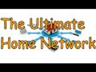 The Ultimate Home Networking SetUP!!
