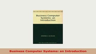 PDF  Business Computer Systems an Introduction Download Online