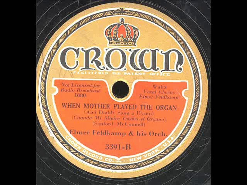 When Mother Played The Organ-Elmer Feldkamp Orchestra