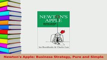 Download  Newtons Apple Business Strategy Pure and Simple Free Books