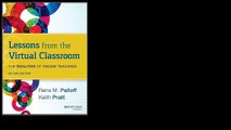 Lessons from the Virtual Classroom: The Realities of Online Teaching by Rena M. Palloff