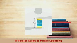 PDF  A Pocket Guide to Public Speaking  Read Online