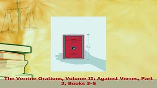 PDF  The Verrine Orations Volume II Against Verres Part 2 Books 35 Free Books